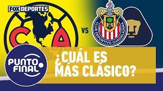 América vs. Pumas... ¿El clásico más interesante de México? | Punto Final