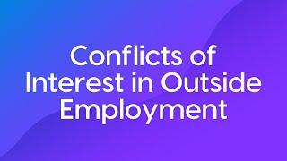 Conflicts of Interest in Outside Employment Course Trailer