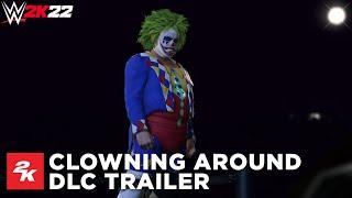 WWE 2K22 | Clowning Around Pack DLC Trailer | 2K