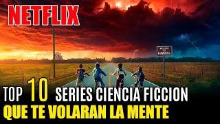 10 Mejores Series de CIENCIA FICCIÓN NETFLIX! Que te Volarán la MENTE l Recomendaciones 2025