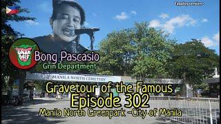 Gravetour of the Famous E302ph | Bong Pascasio (Grin Dept Band) | Manila North Greenpark