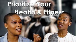 Your Fitness & Health Need You To Prioritize Yourself │ Luyanda Sibisi