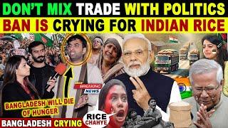 BANGLADESH IS BEGGING FOR RICE AFTER INDIA BAN RICE EXPORT TO BANGLADESH | PAK BLUNT REACTION