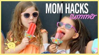 MOM HACKS ℠ | EPIC SUMMER! ️ (Ep. 22)