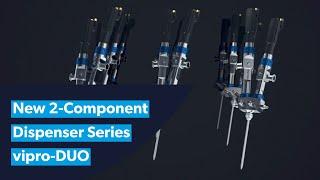 New 2-Component Dispenser Series vipro-DUO