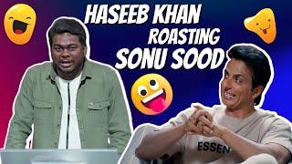 Haseeb Khan Roasting Sonu Sood