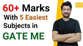 5 Easiest Subjects in GATE Mechanical to Score 60+ Marks | GATE 2022 Mechanical Preparation Strategy