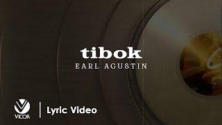 Tibok  - Earl Agustin (Official Lyric Video)