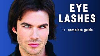 How To Get Perfect Eyelashes for Men - Complete Guide