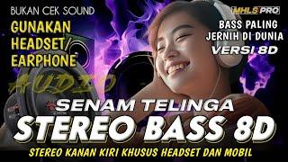 SENAM TELINGA AUDIO 8D FULL BASS PALING JERNIH DI DUNIA MUSIK STEREO BUKAN CEK SOUND (MHLS PRO)