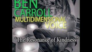 Ben Carroll "The Resonance of Kindness" (A432hz)