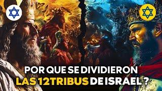 LA RAZÓN POR LA QUE SE DIVIDIÓ LAS 12 TRIBUS DE ISRAEL: Causas y consecuencias