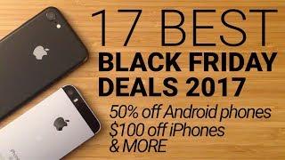 17 Best Black Friday Cell Phone Deals 2017!