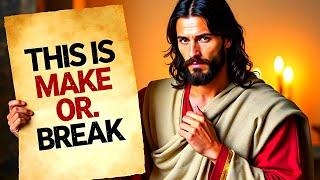 God Says: "OPEN IMMEDIATELY THIS IS MAKE OR BREAK!" | God Message Now Today | God Helps