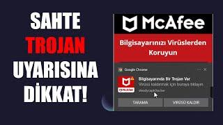 Bilgisayarında Bir Trojan Var Uyarısına Dikkat!