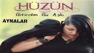 HÜZÜN - AYNALAR