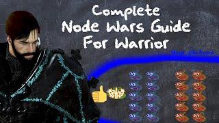 Complete Warrior Node Wars Guide - Different Play Styles, Situational Awareness, Resource Management