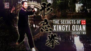 The SECRETS of XINGYI QUAN - Ep.02