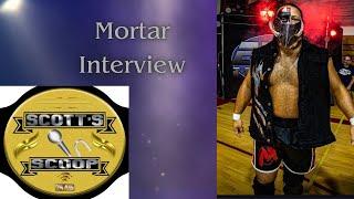 Scott's Scoop Interview #13 with Mortar for PW Ponderings