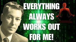 "Everything Always Works Out!"  Powerful Affirmations To Listen Day & Night | Neville Goddard