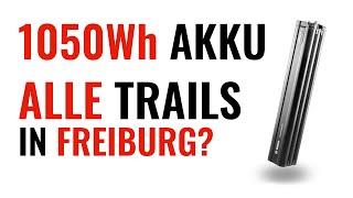 Alle Freiburg Trails im Turbo mit 1050Wh? Bosch PowerTube 800 + Range Extender