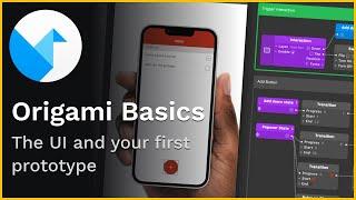 Origami Studio Basics - UI Overview and your first prototype!