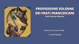 Professione Solenne - Fr. Flavio Antonio Curto Gutiérrez, ofm | Gerusalemme