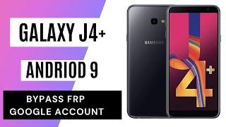 Samsung J4 Plus GOOGLE/FRP BYPASS |Android 9  (Without PC)