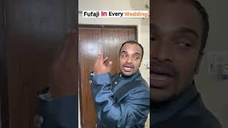 Fufaji in every wedding #shorts #viral