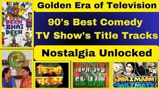 90's Comedy Serials Title Songs | Old Serials Tital Tracks | Nostalgia