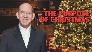 The Real Purpose of Christmas