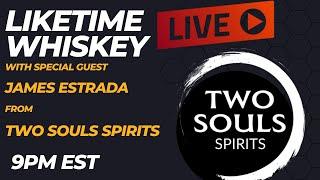 Liketime Whiskey Live with James from Two Souls Spirits