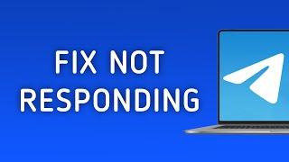 How to Fix Telegram Not Responding On PC App (New Update)