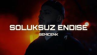 Semicenk - Soluksuz endişe (Prod. Serhat Demir)