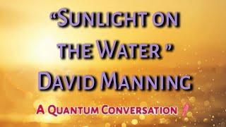 David Manning: Sunlight on Water