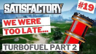 Rebooting everything for the Turbofuel Factory [Satisfactory 1.0 Episode 19]