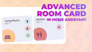 Advanced Room Card in Home Assistant