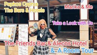 Friends Bar & Alecos Hotel including Room Tour Kato Paphos Cyprus