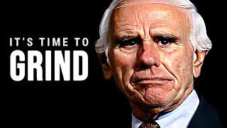 IT'S TIME TO GRIND. BE THE BEST - Jim Rohn Motivational Speech