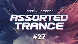 Assorted Trance Volume 27 - Johan N. Lecander