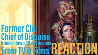 I CAN NEVER BE A SPY! Former CIA Chief of Disguise breaks down 30 spy scenes TV & Films Reaction!