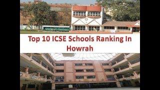 Top 10 ICSE Schools Ranking In Howrah | For More Details Refer Description