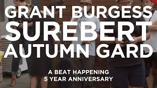 Grant Burgess // Surebert // Autumn Gard - A Beat Happening 5 Year Anniversary