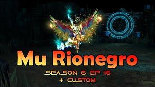 Mu Rionegro Season 6 Ep 16 + Custom ( Mid Server ) | Mu Online