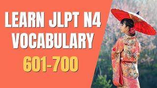 Learn JLPT N4 Vocabulary | 601-700 | (Updated 2022 Version)