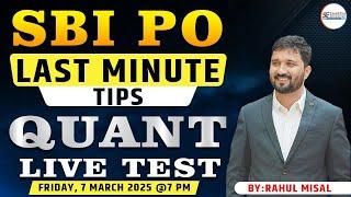 SBI PO Last Minute Tips || Quant Live Test ||  By :- Rahul Misal Sir