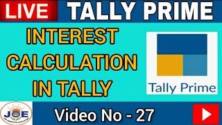 Interest Calculation in Tally Prime | Part-1 | JOE Academy #tallyprime