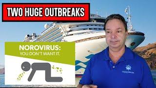 TWO CRUISE SHIPS HAVE LARGE OUTBREAK