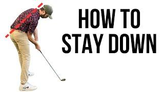 How to Stay Down Through the Ball