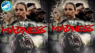 The Madness Movie 2023 Zombie Apocalypse -Lamont Tyson Helped Produce This Film With Dominic Santana